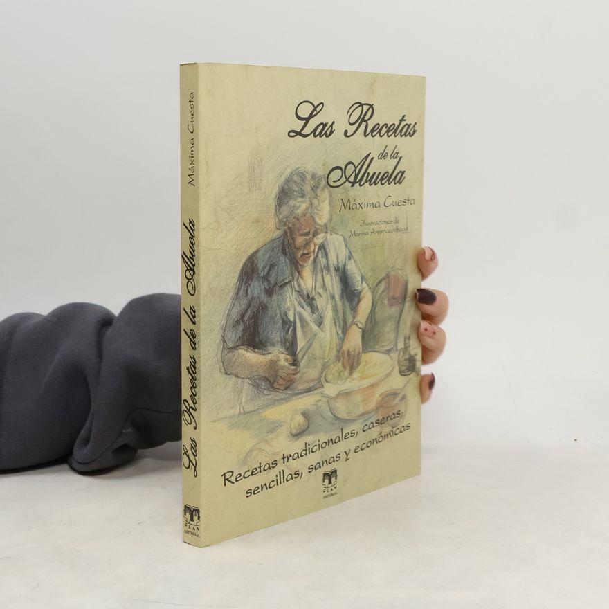 Máxima Cuesta Del Rincon Cocina Clan: Las recetas de la abuela
