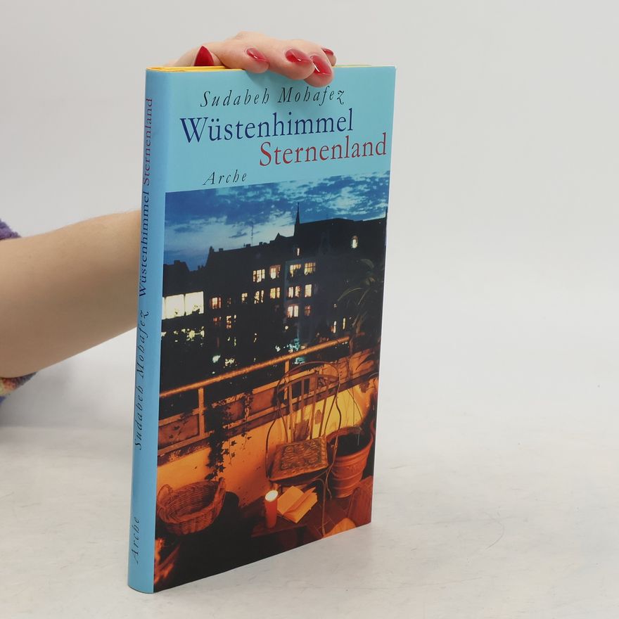Sudabeh Mohafez Wüstenhimmel Sternenland