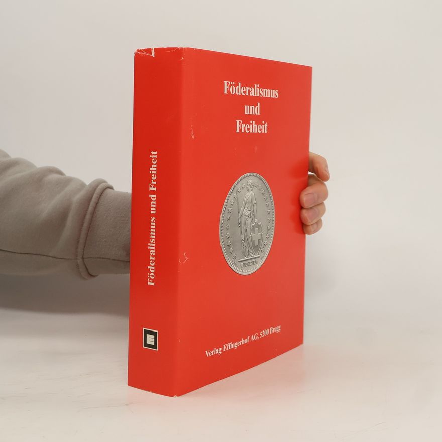 Jürg Stüssi-Lauterburg Föderalismus und Freiheit
