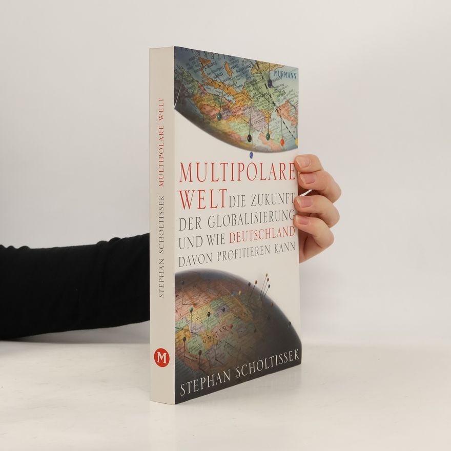 Stephan Scholtissek Multipolare Welt