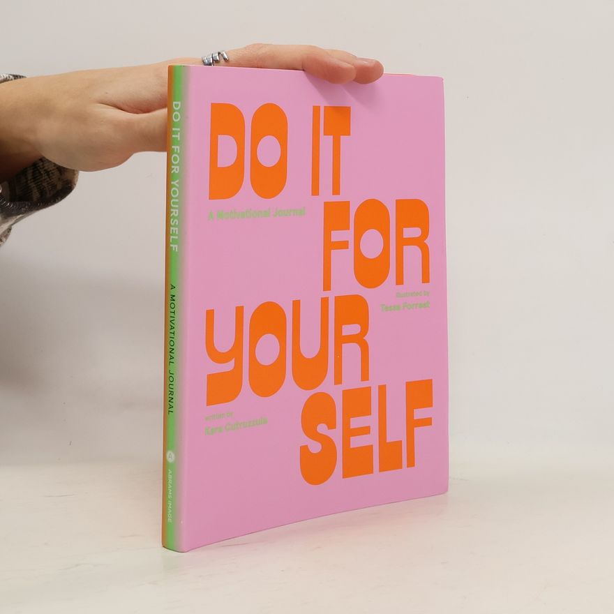 Kara Cutruzzula Do It for Yourself (Guided Journal): A Motivational Journal