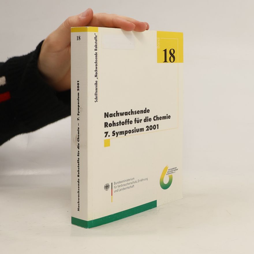 Bundesministerium für Verbraucherschutz, Ernährung und Landwirtschaft Schriftenreihe Nachwachsende Rohstoffe - 18: Nachwachsende Rohstoffe für die Chemie