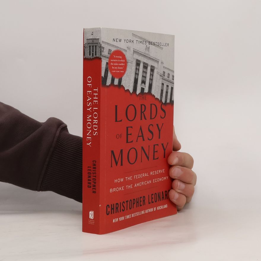 Christopher Leonard The Lords of Easy Money