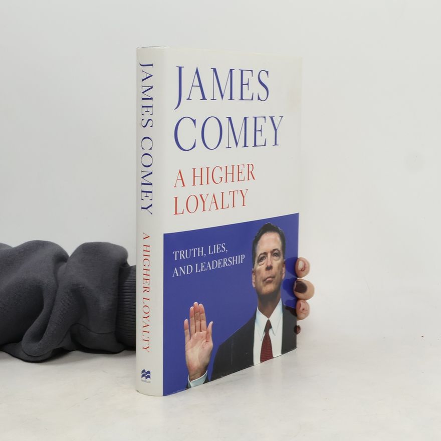 James Comey A higher loyalty
