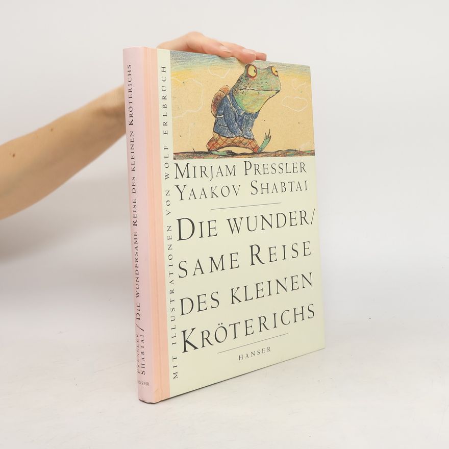 Mirjam Pressler Die wundersame Reise des kleinen Kröterichs