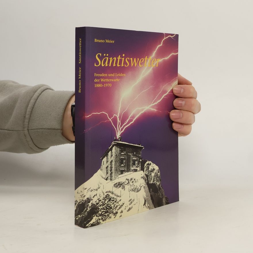 Bruno Meier Säntiswetter