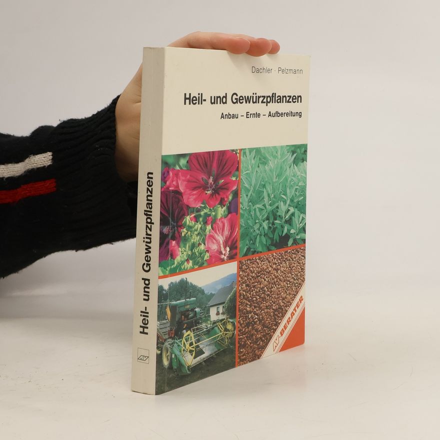 Michael Dachler Heil- und Gewürzpflanzen