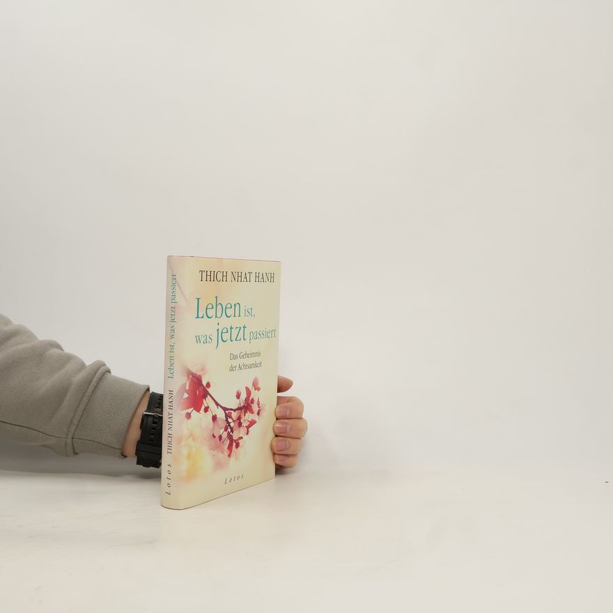 Thích Nhất Hạnh Leben ist, was jetzt passiert