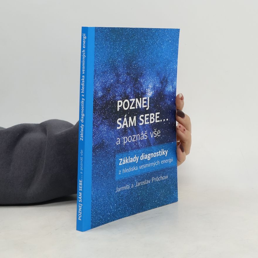 Jarmila Průchová Poznej sám sebe... a poznáš vše