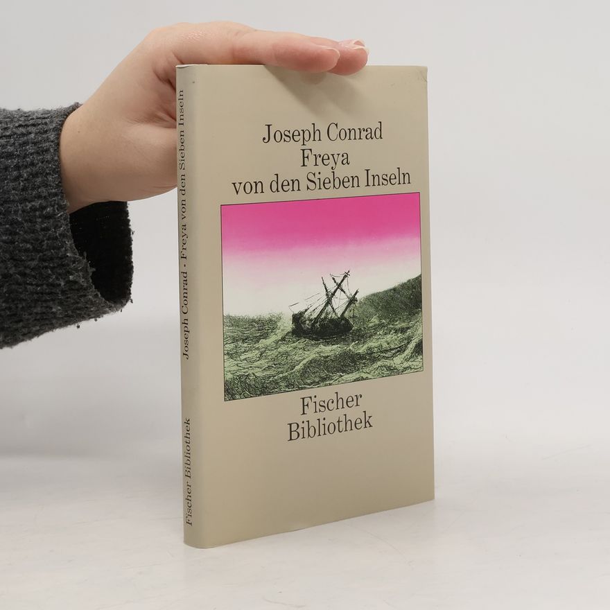 Joseph Conrad Freya von den Sieben Inseln