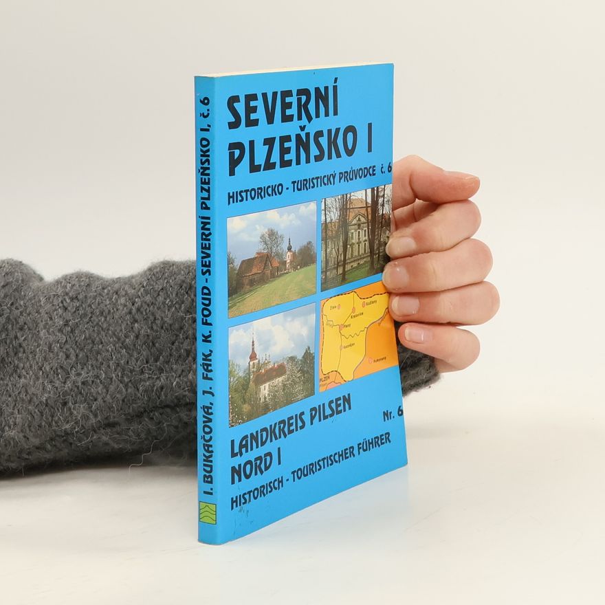 Autores varios Severní Plzeňsko I. Historicko-turistický průvodce č. 6 (s mapou)
