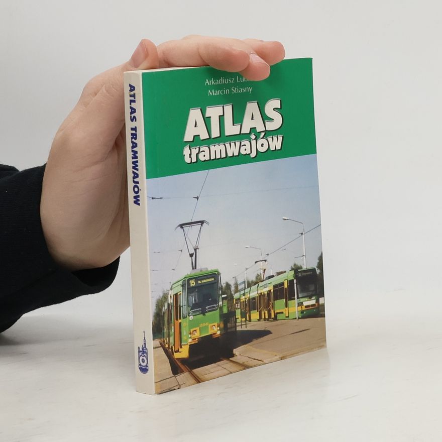 Marcin Stiasny Atlas tramwajów