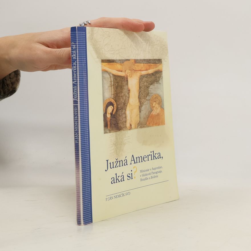 Ján Nemčík Južná Amerika, aká si?