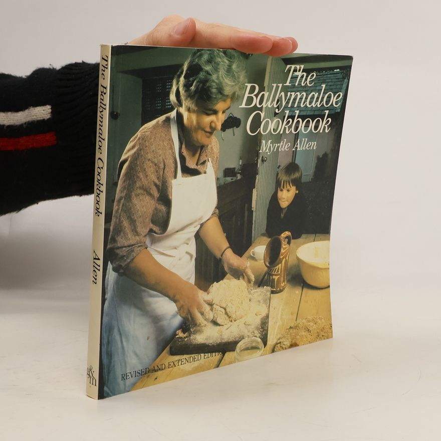 Myrtle Allen The Ballymaloe Cookbook
