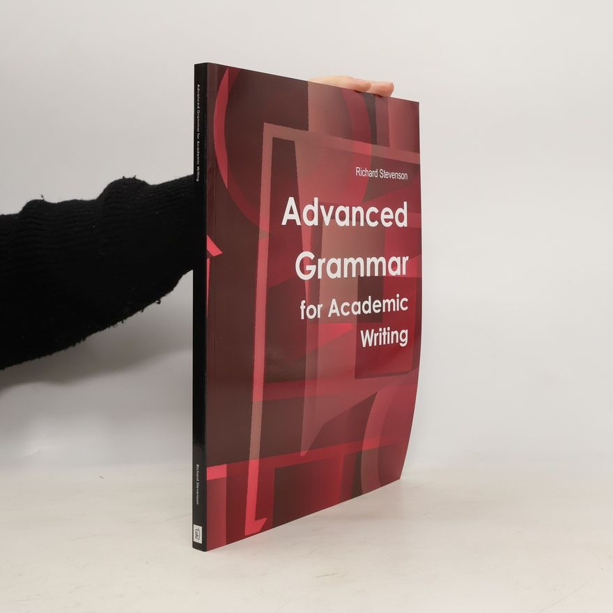Richard Stevenson Advanced Grammar for Academic Writing