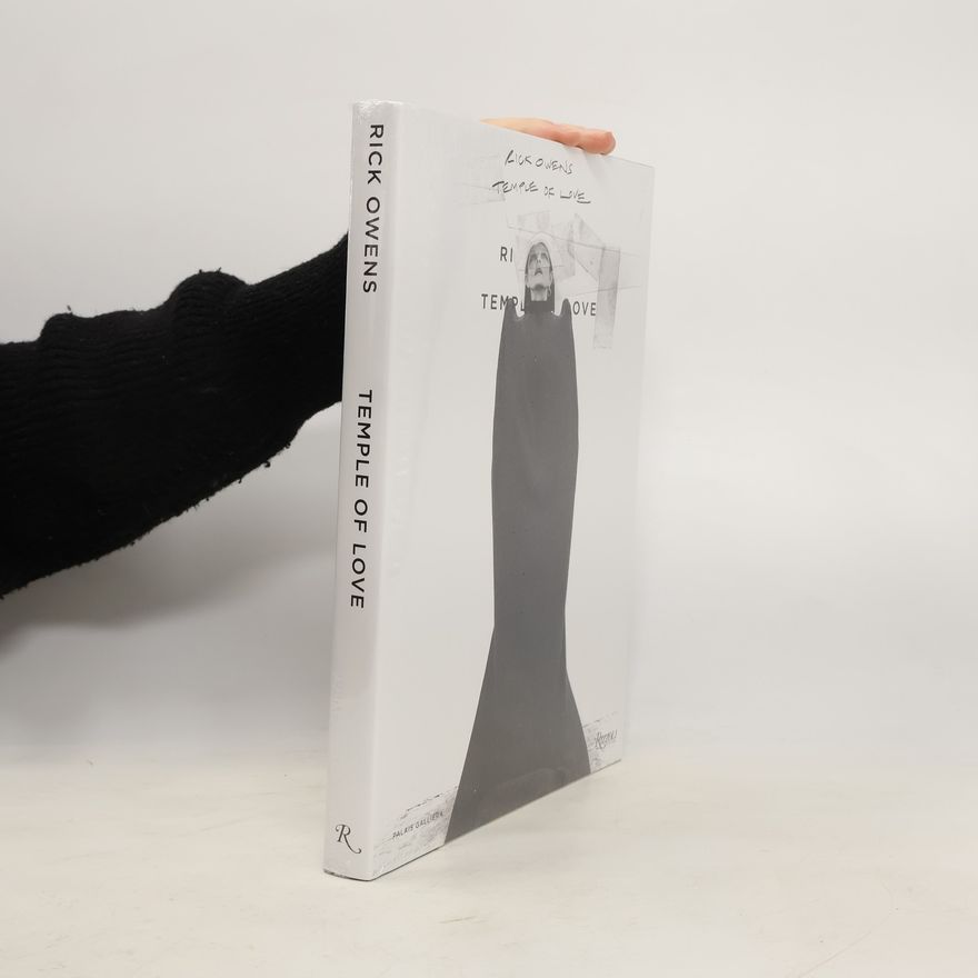 Rick Owens Rick Owens: Temple of Love