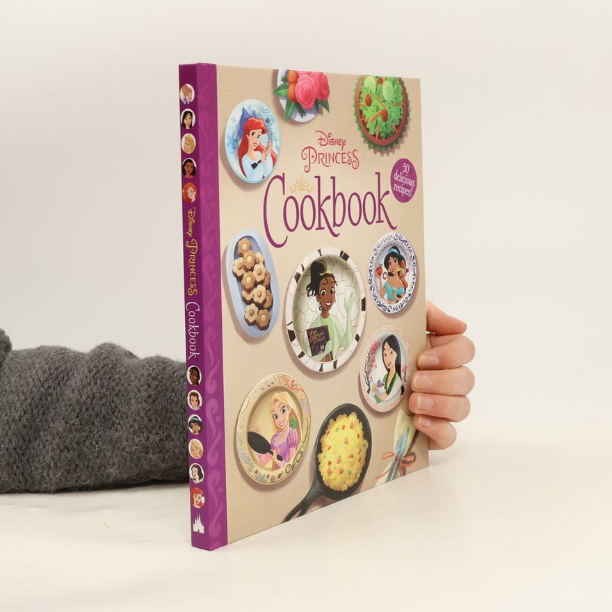Disney Books The Disney Princess Cookbook