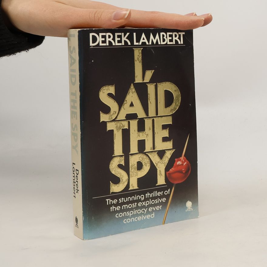Derek Lambert I, Said the Spy