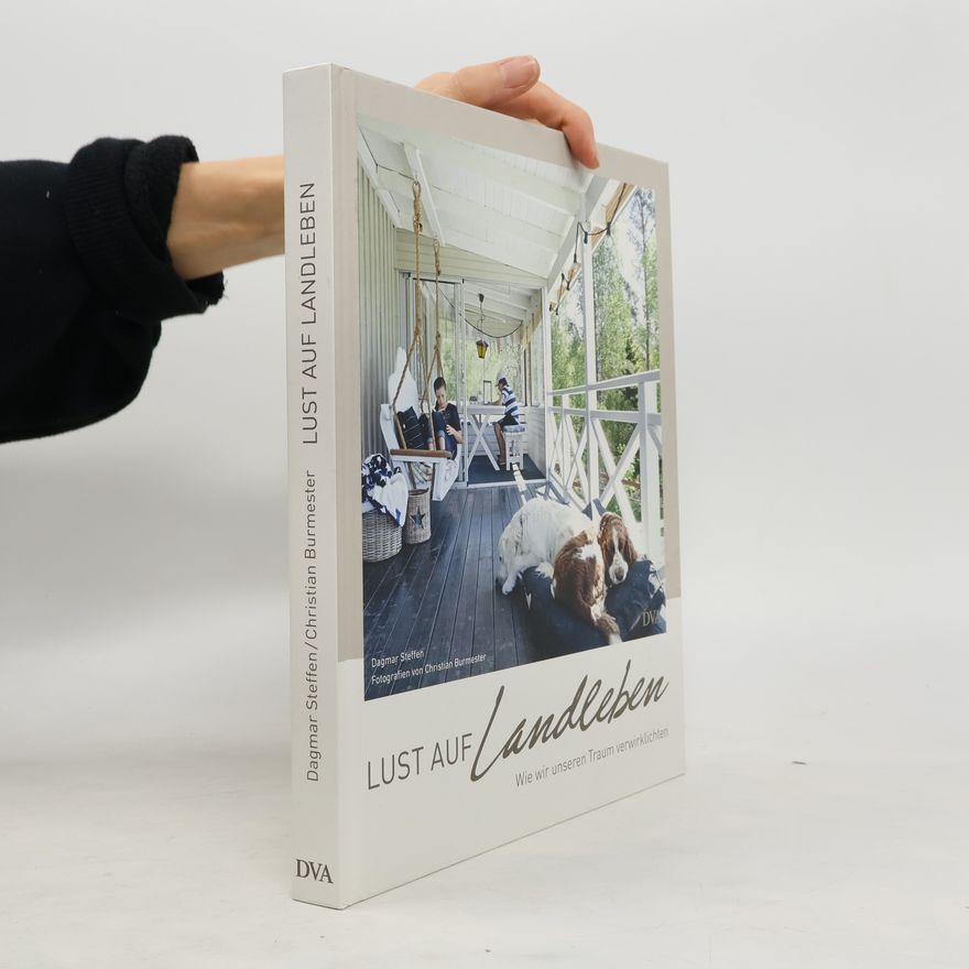 Dagmar Steffen Lust auf Landleben
