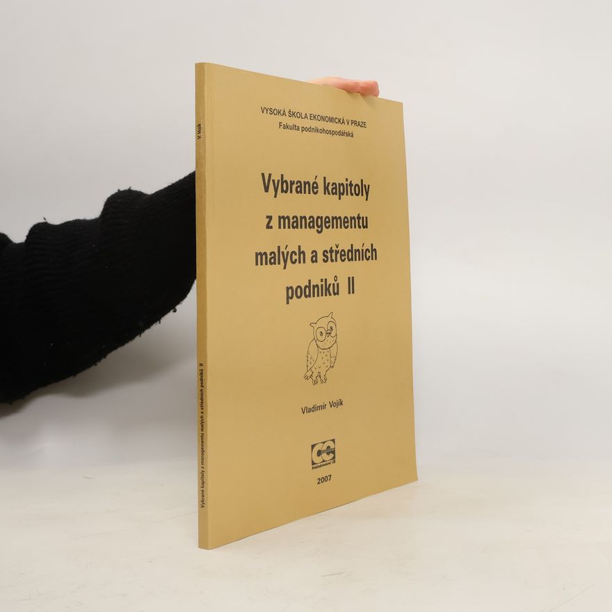 Vladimír Vojík Vybrané kapitoly z managementu malých a středních podniků II