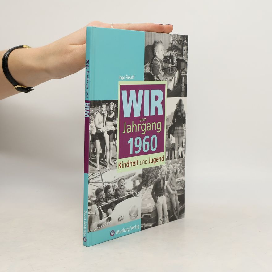 Ingo Sielaff Wir vom Jahrgang 1960