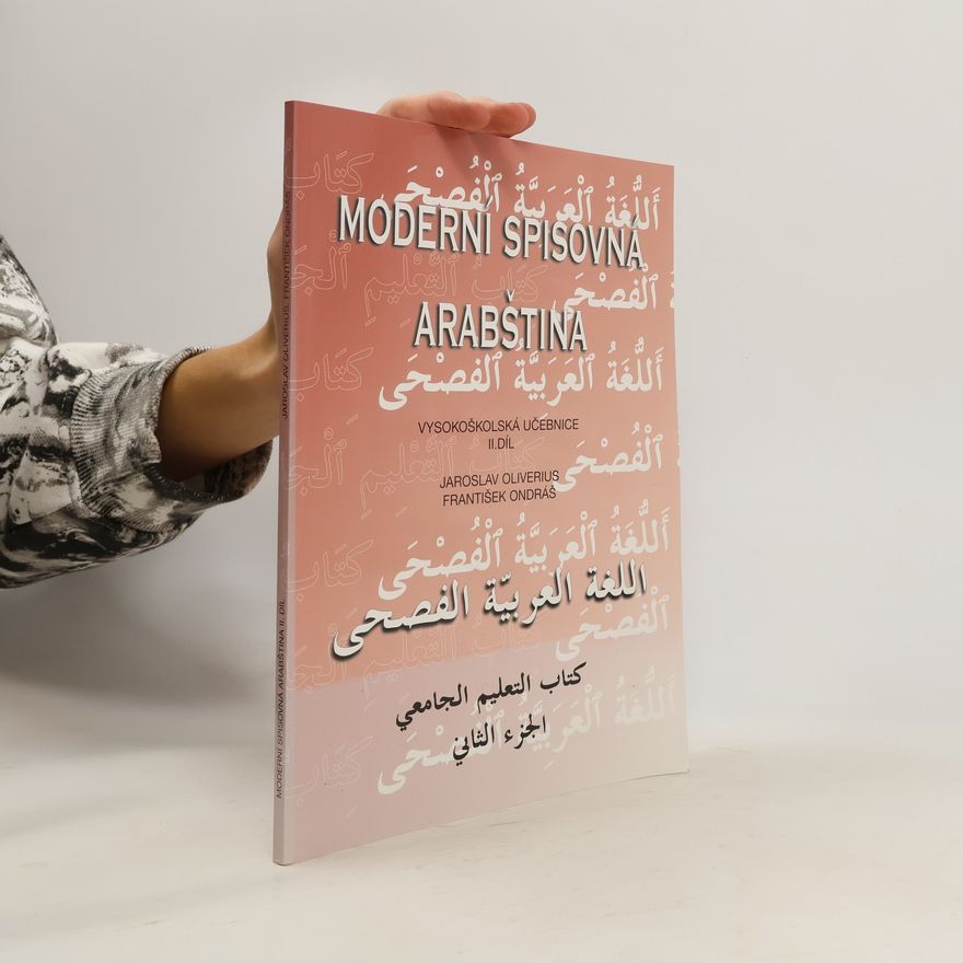 František Ondráš Moderní spisovná arabština. 2. díl.