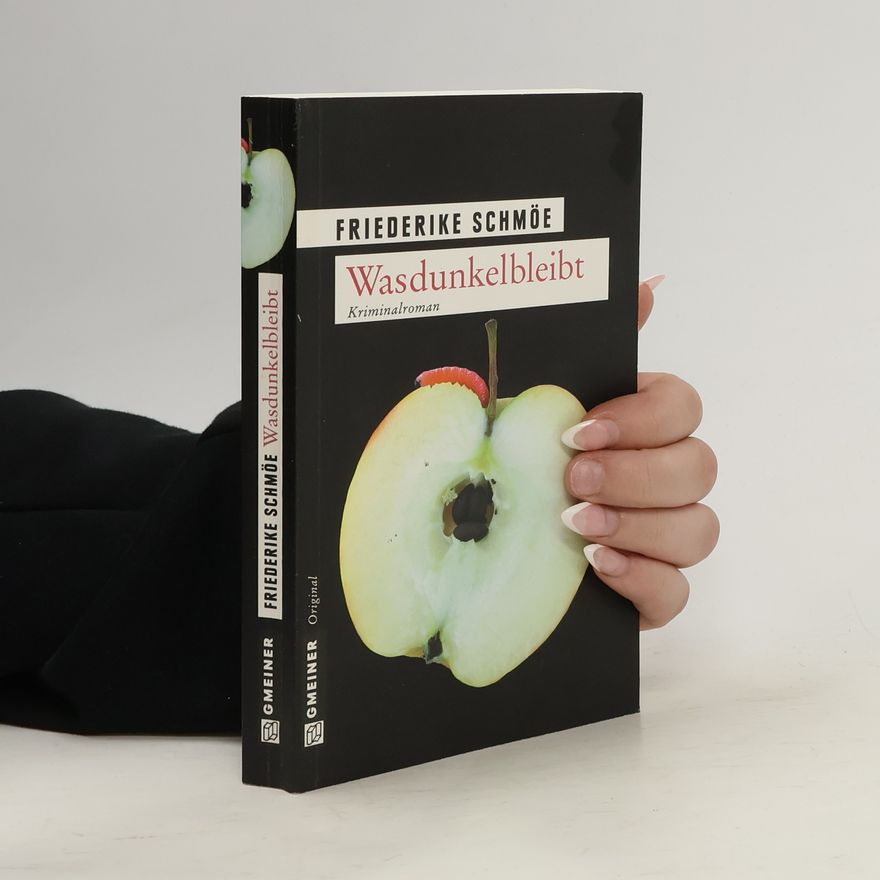 Friederike Schmöe Wasdunkelbleibt