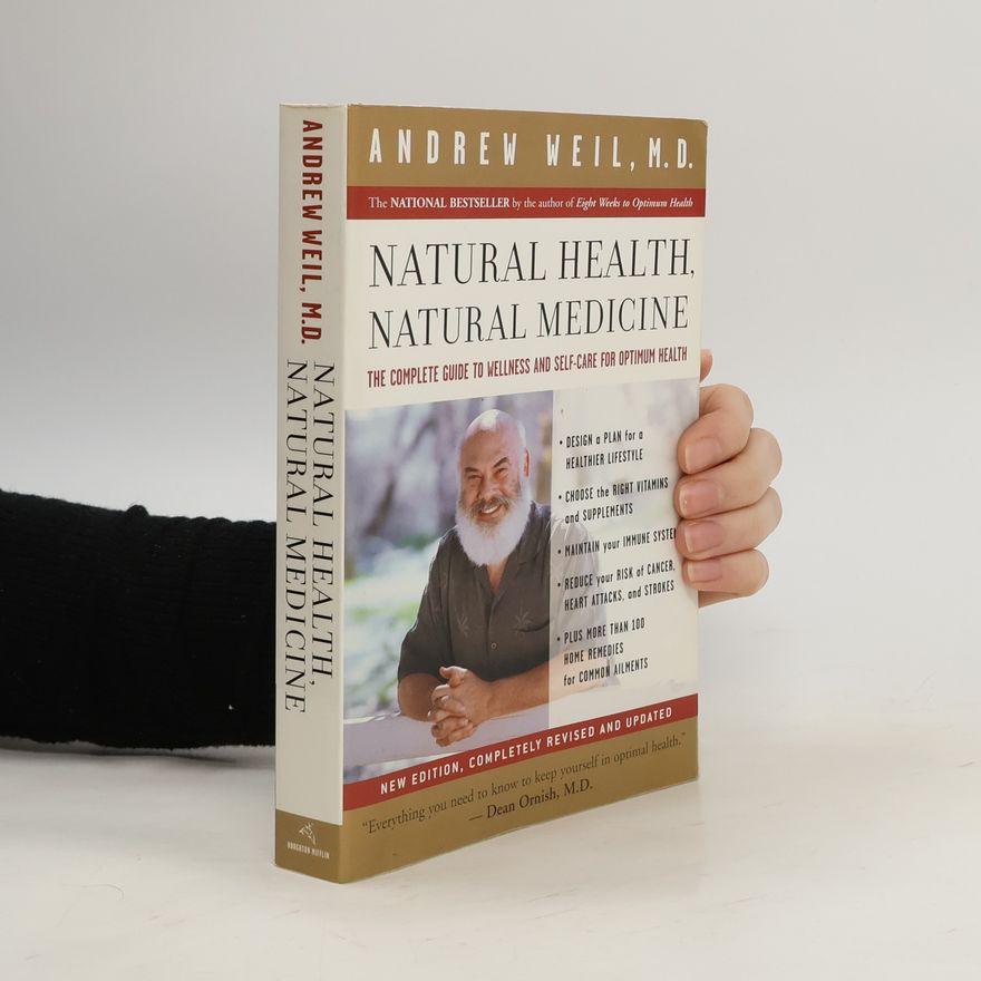 Andrew Weil Natural Health, Natural Medicine