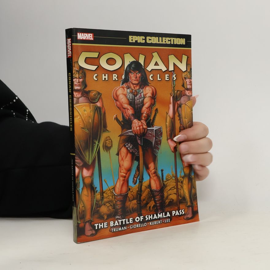 Benjamin Truman Conan Chronicles Epic Collection: The Battle Of Shamla Pass
