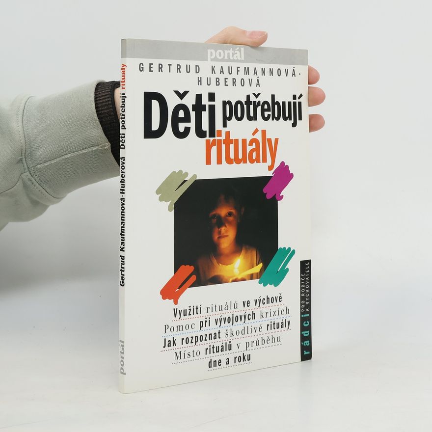 Gertrud KaufmannHuber Děti potřebují rituály