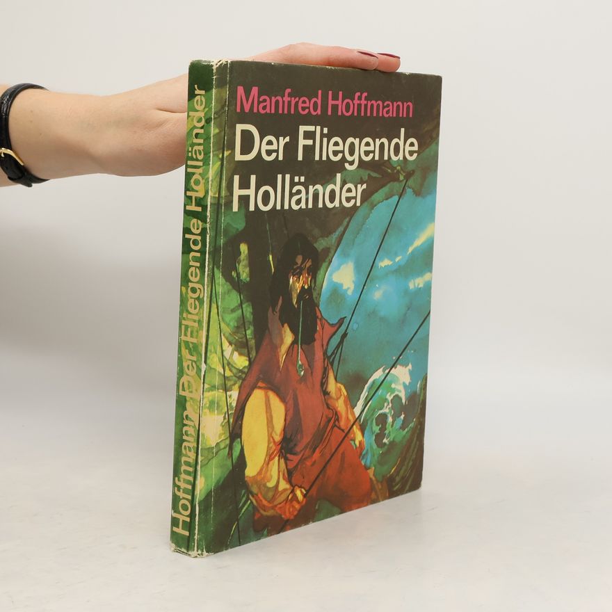 Manfred Hoffmann Der Fliegende Holländer