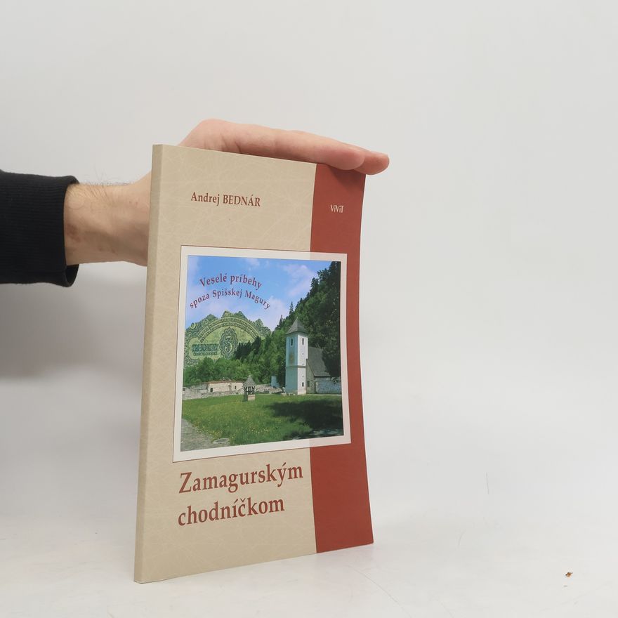 Andrej Bednár Zamagurským chodníčkom