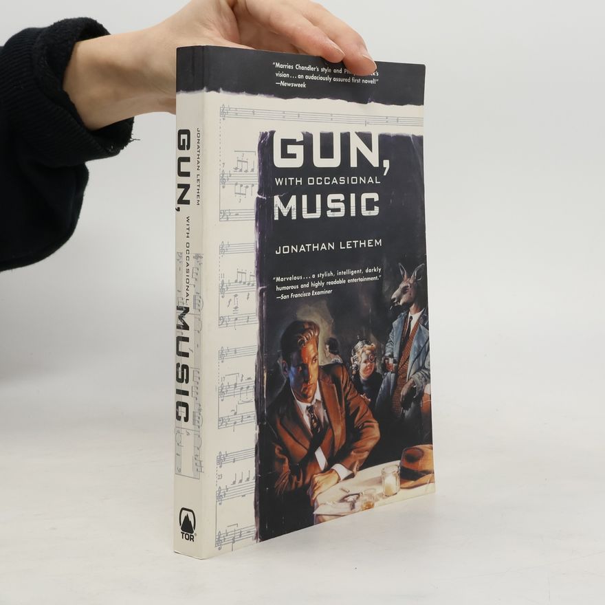 Jonathan Lethem Gun, with Occasional Music