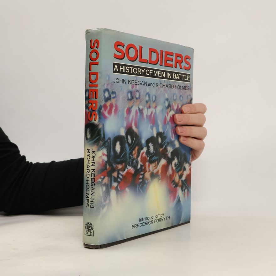 Richard Holmes Soldiers