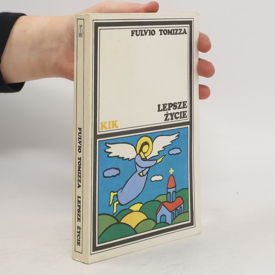 Fulvio Tomizza Lepsze życie