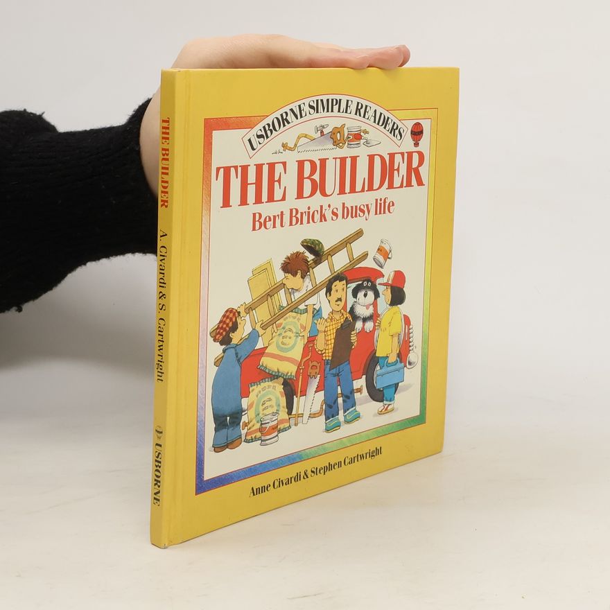 Anne Civardi Usborne Simple Readers: The Builder