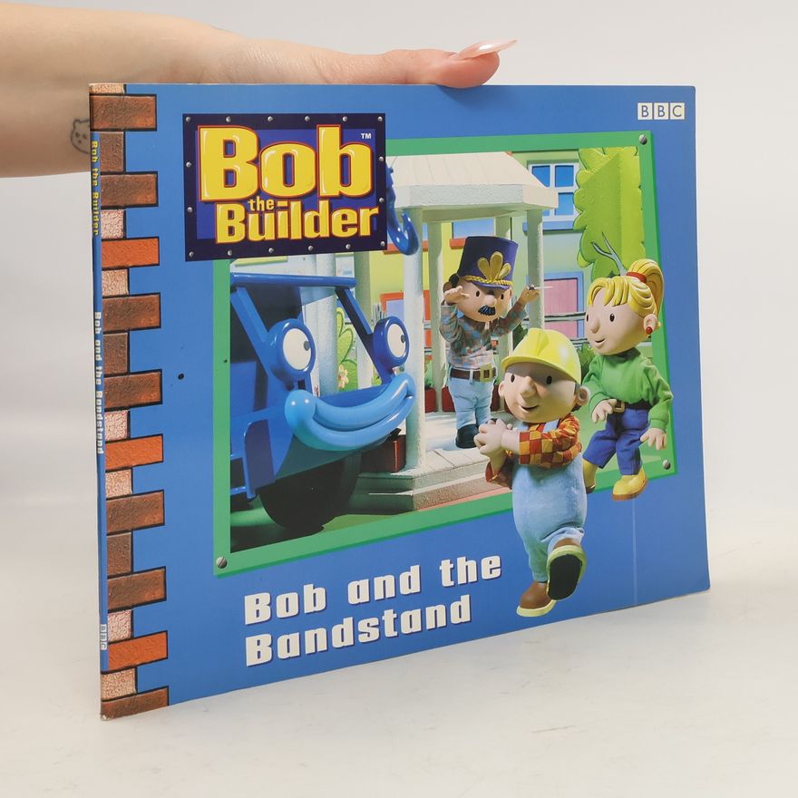 Diane Redmond Bob the Builder: Bob and the Bandstand