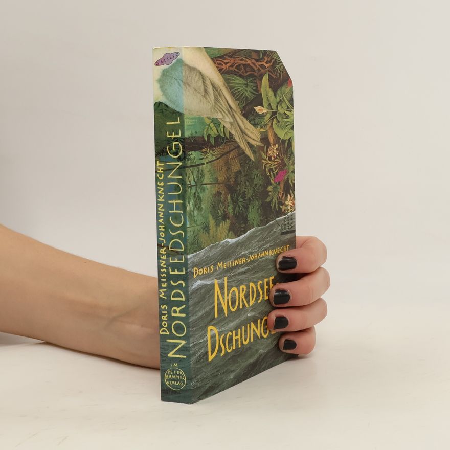 Doris Meißner-Johannknecht Nordseedschungel