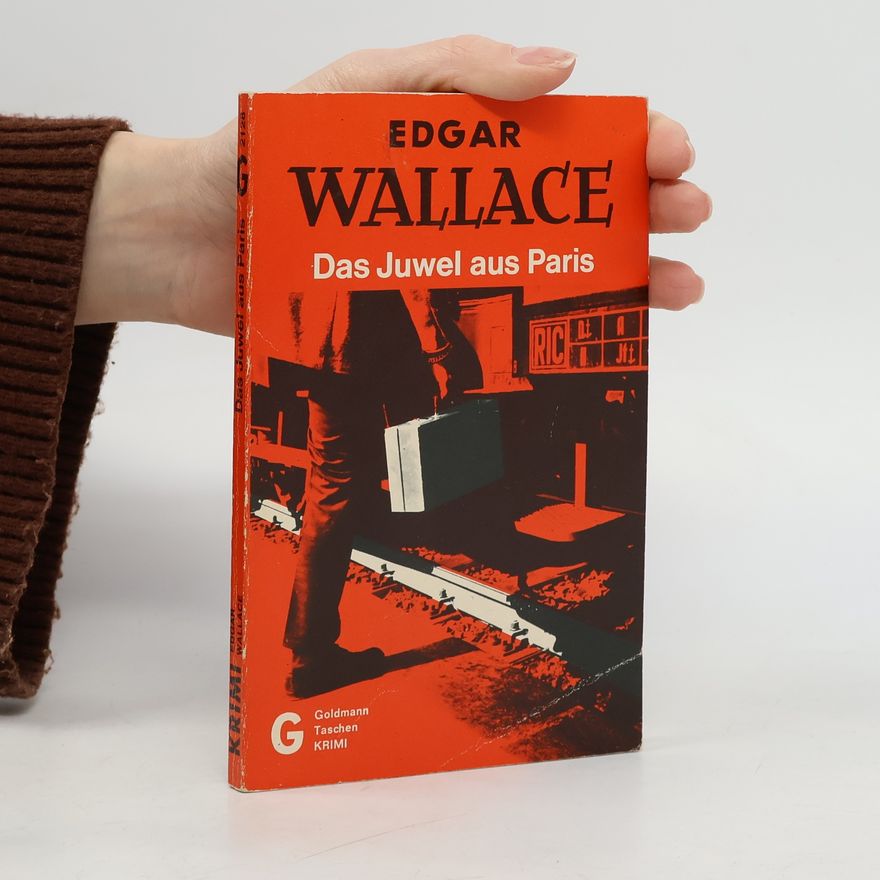 Edgar Wallace Das Juwel aus Paris