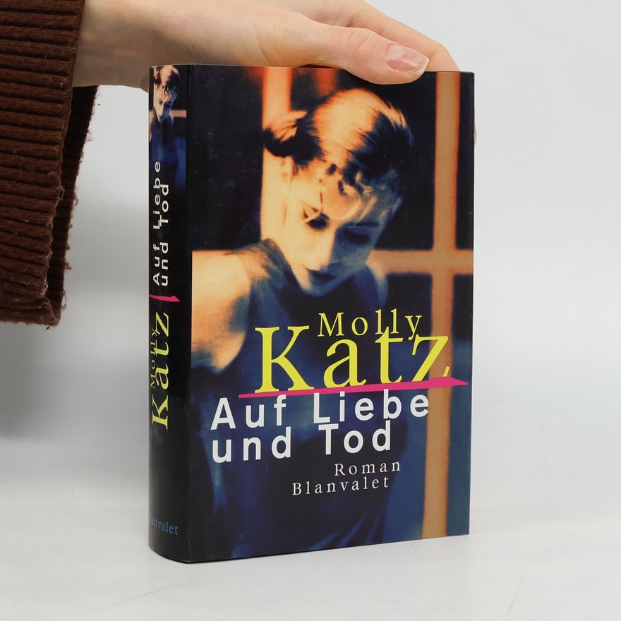Molly Katz Auf Liebe und Tod