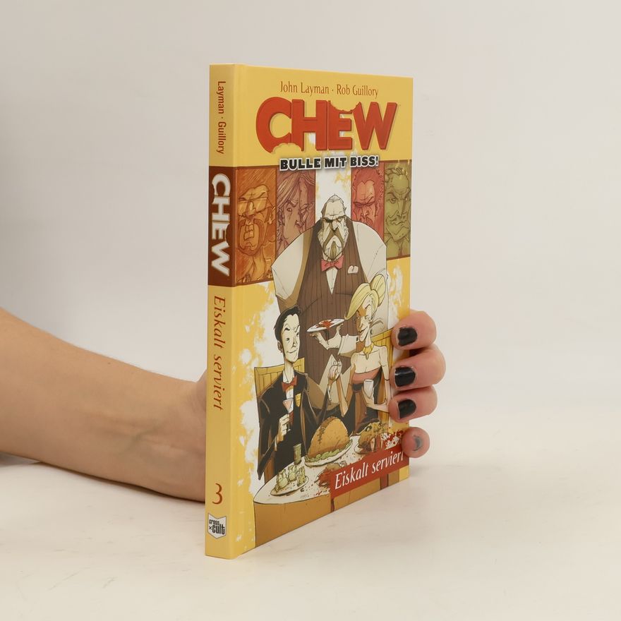 John Layman Chew 3. Bulle mit Biss