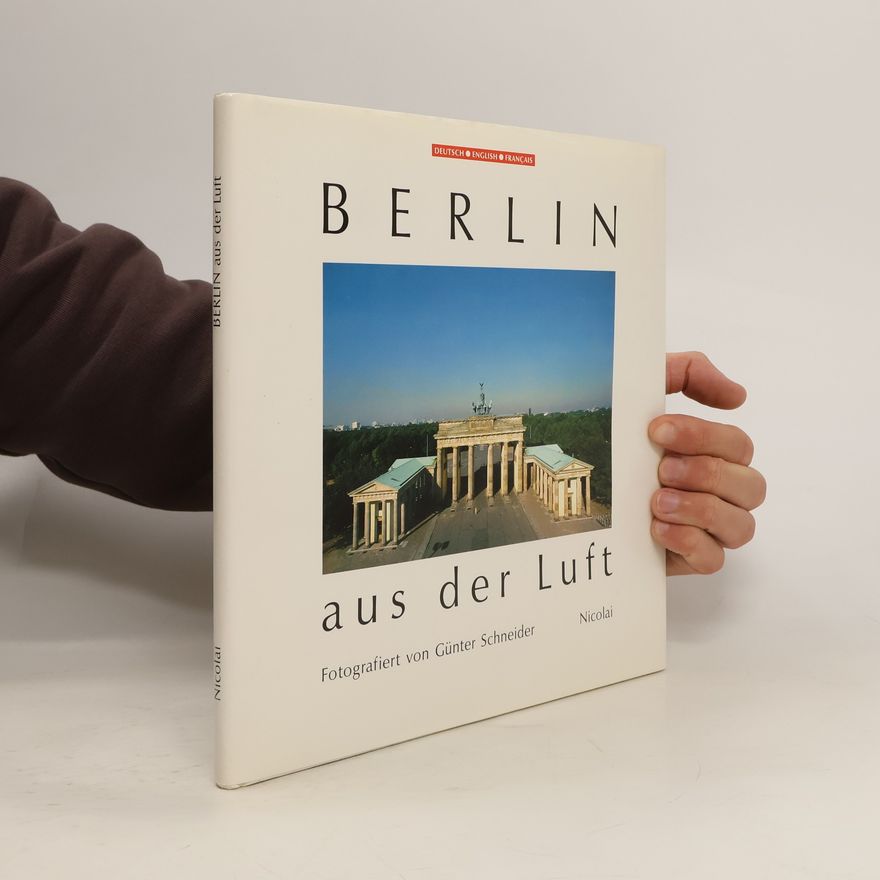 Günter Schneider Berlin aus der Luft