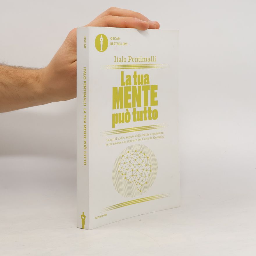Italo Pentimalli La tua mente può tutto