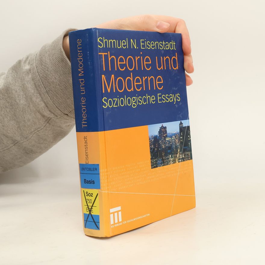 Shmuel N. Eisenstadt Theorie und Moderne