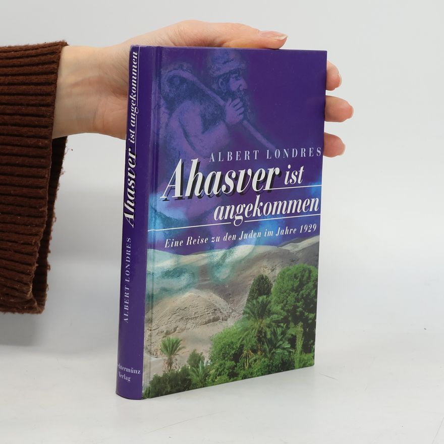 Albert Londres Ahasver ist angekommen