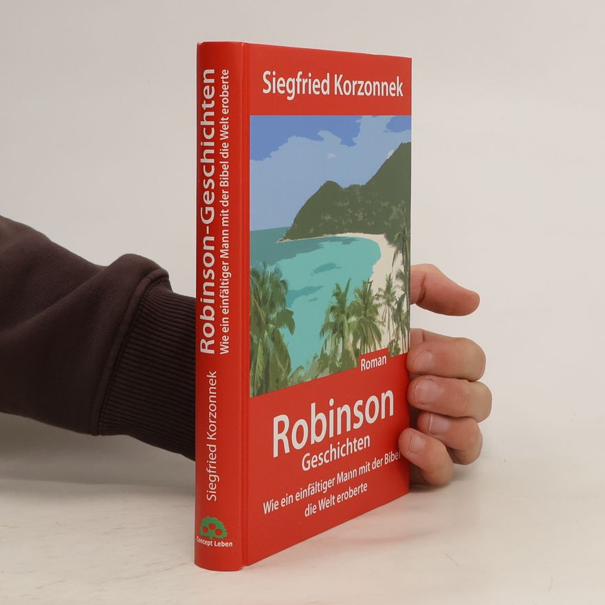 Siegfried Korzonnek Robinson-Geschichten
