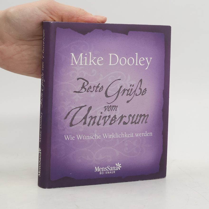 Mike Dooley Beste Grüße vom Universum