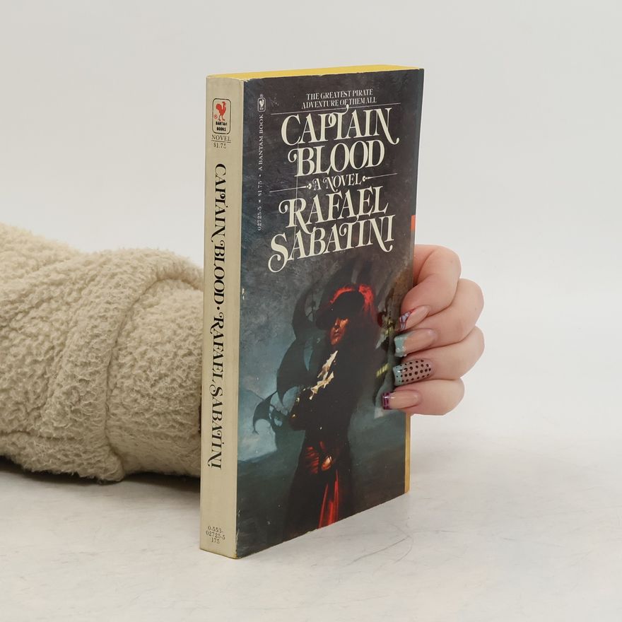 Rafael Sabatini Captain Blood