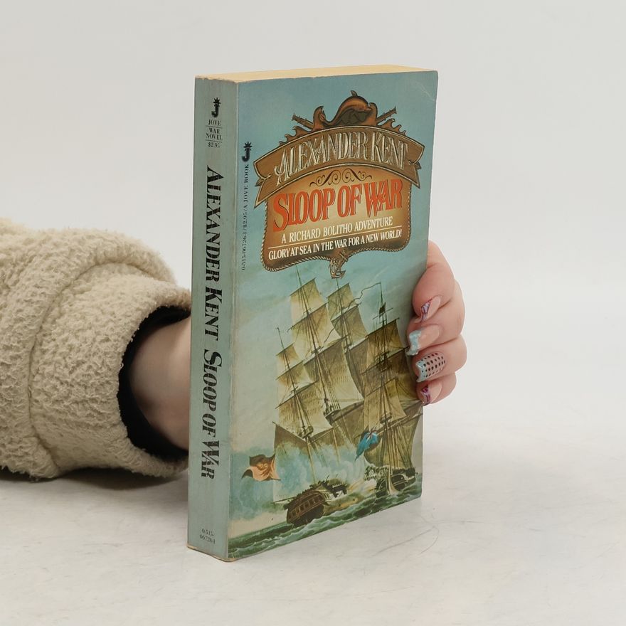 Alexander Kent Sloop of War