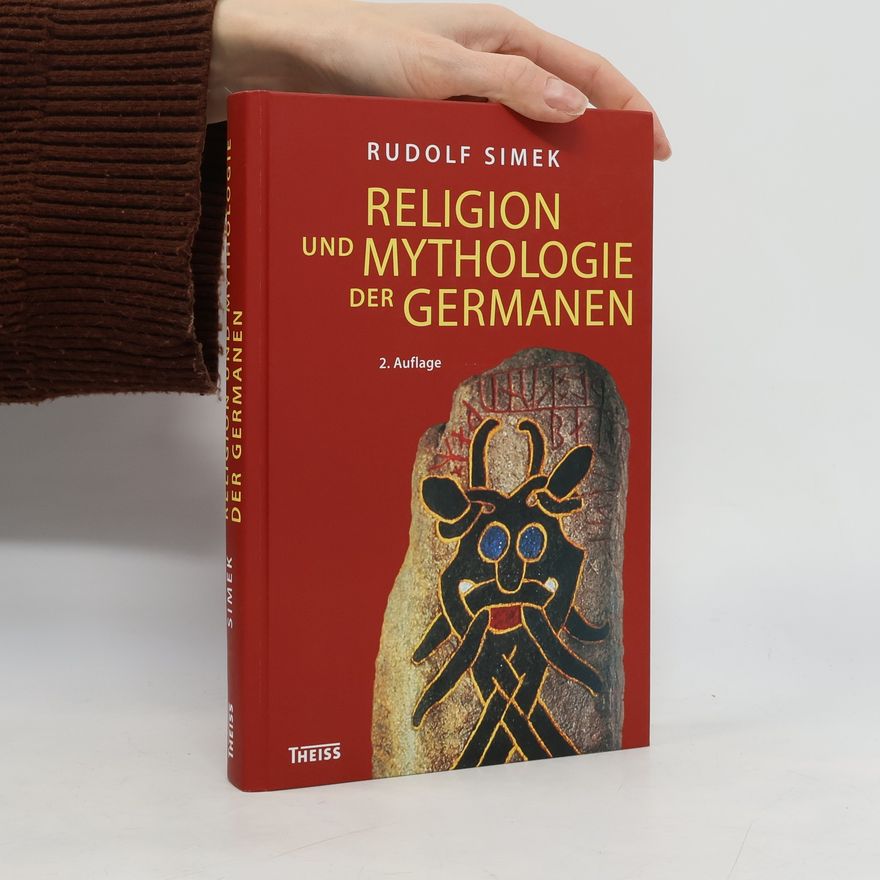 Rudolf Simek Religion und Mythologie der Germanen